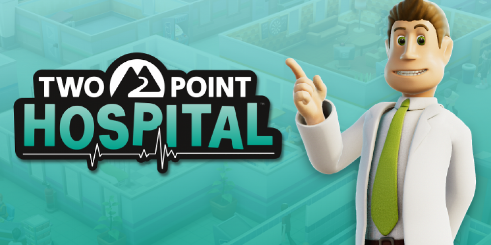 Two Point Hospital - Tipps für fortgeschrittene Krankenhaus-Manager