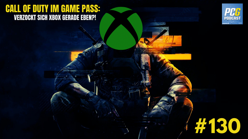 PC Games Podcast #130: Verzockt sich Xbox mit Call of Duty im Game Pass?