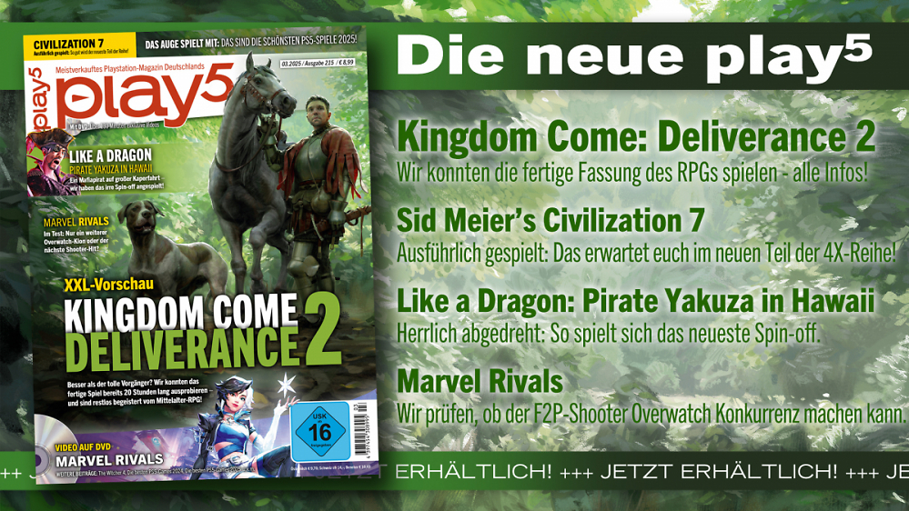 play5 03/25 mit Coverstory zu Kingdom Come: Deliverance 2, Previews zu Civilization 7, Pirate Yakuza in Hawaii u. v. m.