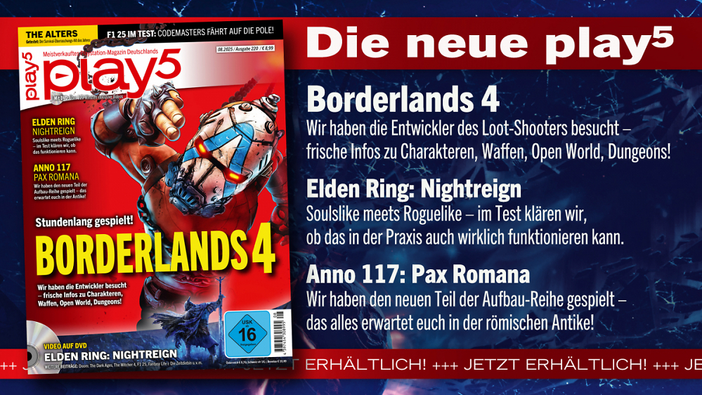 play5 08/25 mit Coverstory zu Borderlands 4, Preview zu Anno 117, Tests zu Elden Ring: Nightreign, The Alters, F1 25 u. v. m.