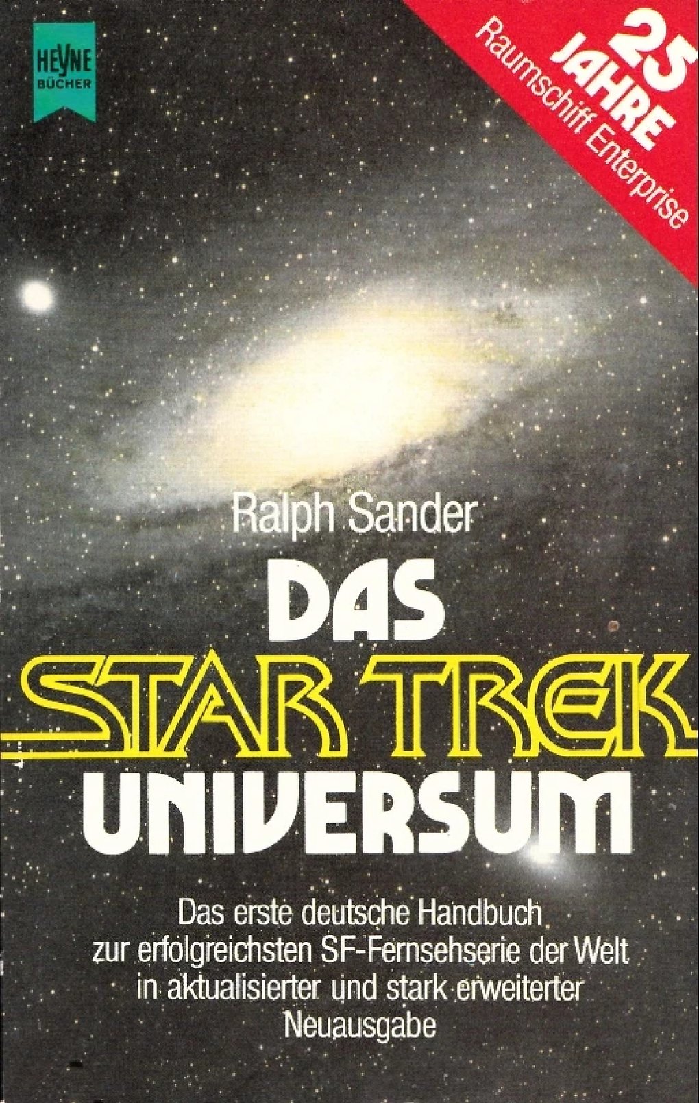 Das deutsche Star-Trek-Nachschlagewerk überhaupt: Ralph Sanders Das Star Trek Universum