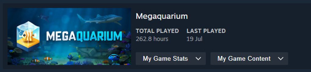 263 Stunden Megaquarium - was ist euer Mammut-Nischenspiel?