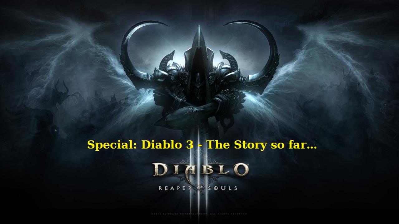 [22/08/2014] Diablo 3: Reaper of Souls im Story-Special: Was bisher geschah...