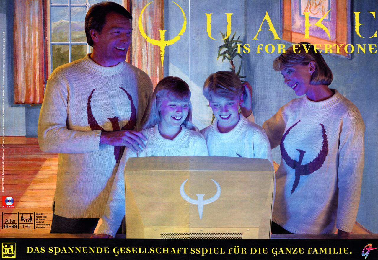 [23/06/2016] Die Werbekampagne für den Ego-Shooter Quake brachte solche provokanten Anzeigen hervor. Auch heute noch sorgen das hübsche Familienbild und der Slogan für ein Schmunzeln im Gesicht, angesichts des Spielinhaltes.