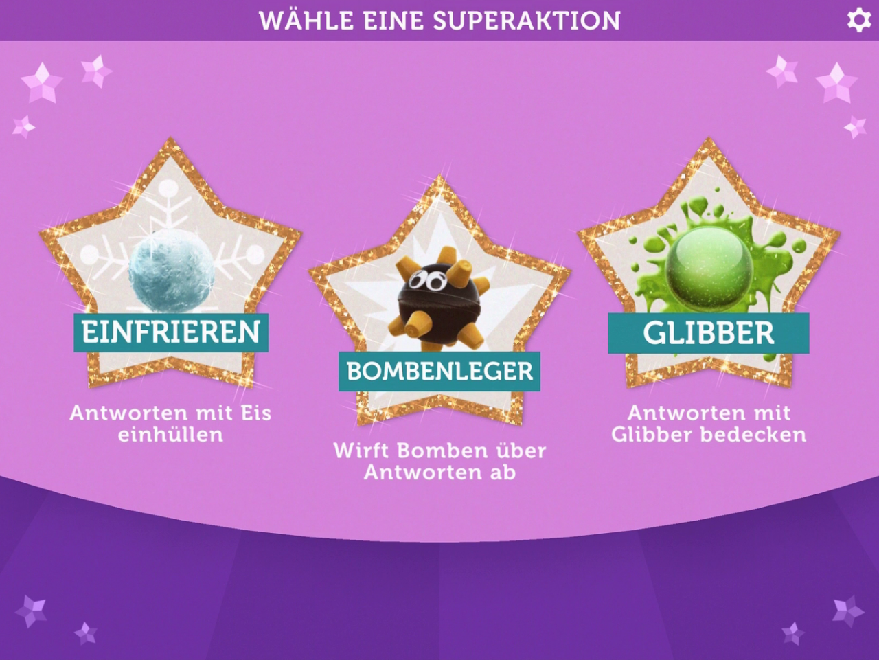 [01/12/2017] Mit den Superaktionen könnt ihr den anderen Spielern einen Nachteil verschaffen, damit sie länger brauchen, um die Frage zu beantworten!