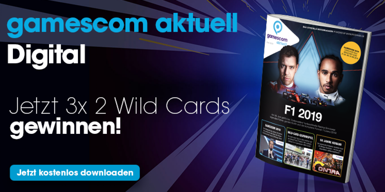 [03/06/2019] gamescom AKTUELL Digitalausgabe Juni 2019