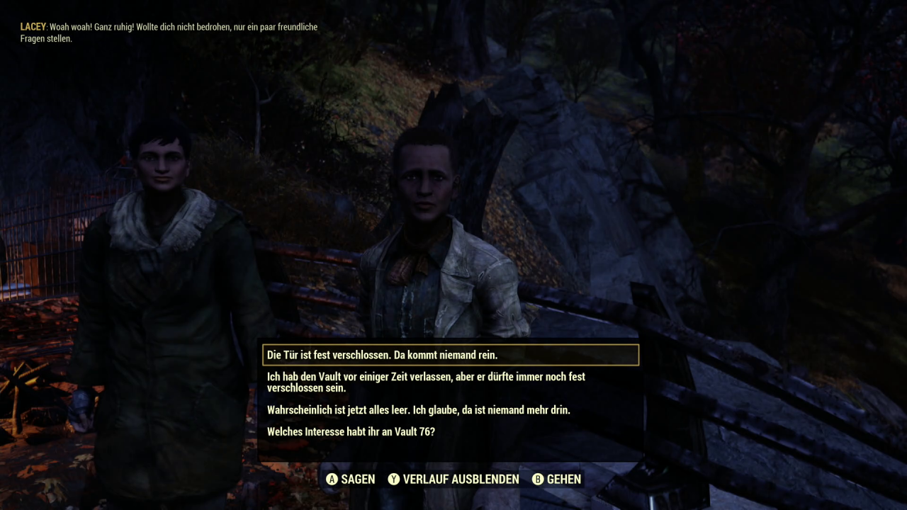 [23/04/2020] Lacey und Isela begrüßen euch im Wastelanders-Update am Ausgang zu Vault 76. Durch sie werdet ihr auf den mysteriösen Schatz aufmerksam, der sich in den Bergen verstecken soll. &nbsp;