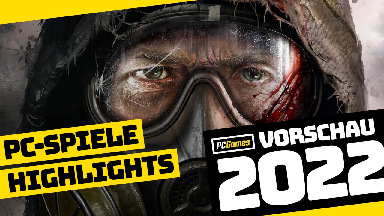 [01/01/2022] PC-Spiele 2022: Unser großer Jahresausblick auf 70 spannende Highlights
