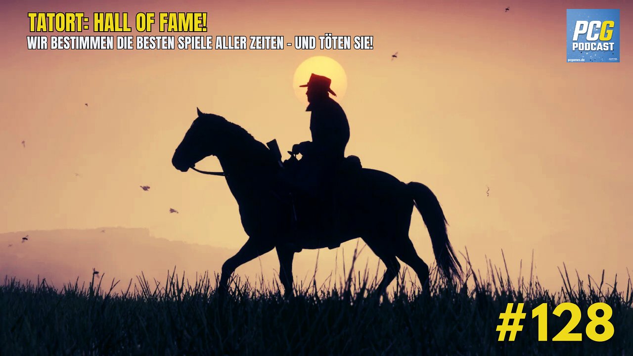 [25/10/2024] PC Games Podcast #128: Tatort Hall of Fame