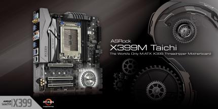 ASRock X399M Taichi - derzeit das einzige Threadripper-Mainboard mit &micro;ATX-Format