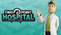 Two Point Hospital - Tipps für fortgeschrittene Krankenhaus-Manager