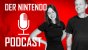 Der Nintendo-Podcast: Großer Rückblick auf unsere Plauderstunde (4)