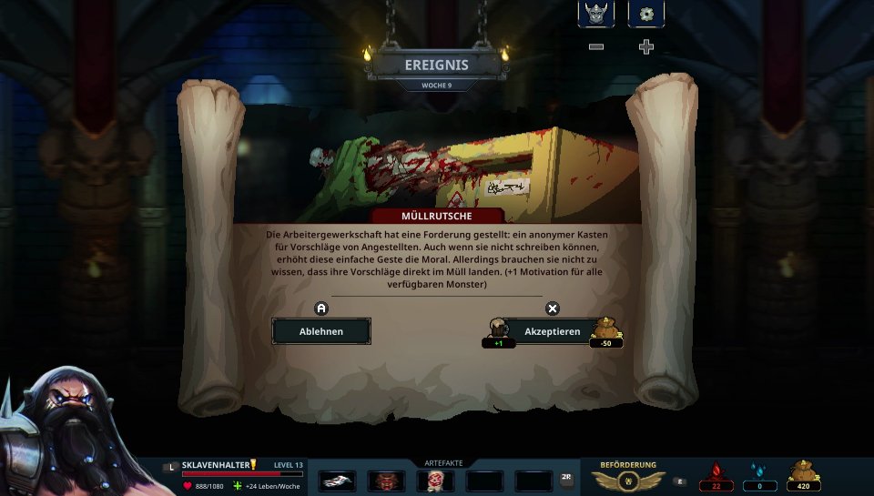 Die Gewerkschaft stellt ihre Forderungen. Gehen wir auf diese ein, kostet es uns 50 Gold, motiviert jedoch unsere Monster.