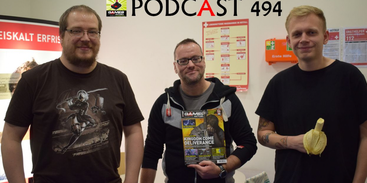 Games Aktuell Podcast 494: Matthias, Thomas, Johannes