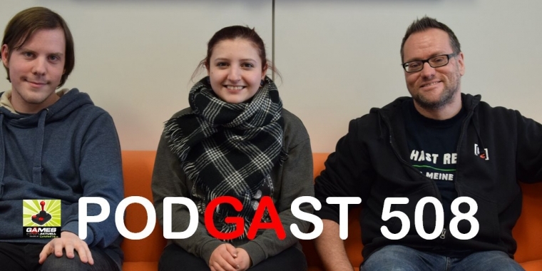 Games Aktuell Podcast 508: Jannik, Paula, Thomas