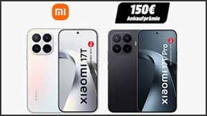 Neuheit: Xiaomi 17T (Pro) mit 150 Euro Ankaufprämie